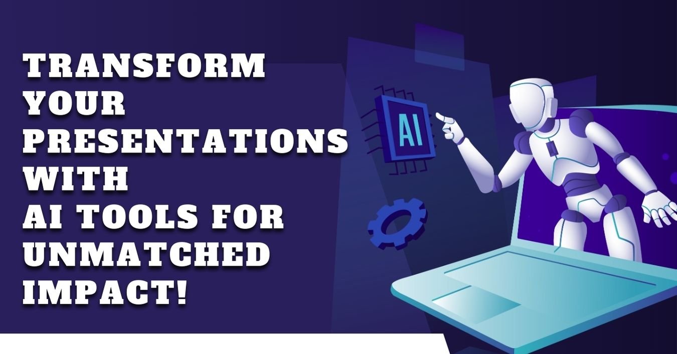 transform your presentation with AI Tools for Unmatched Impact