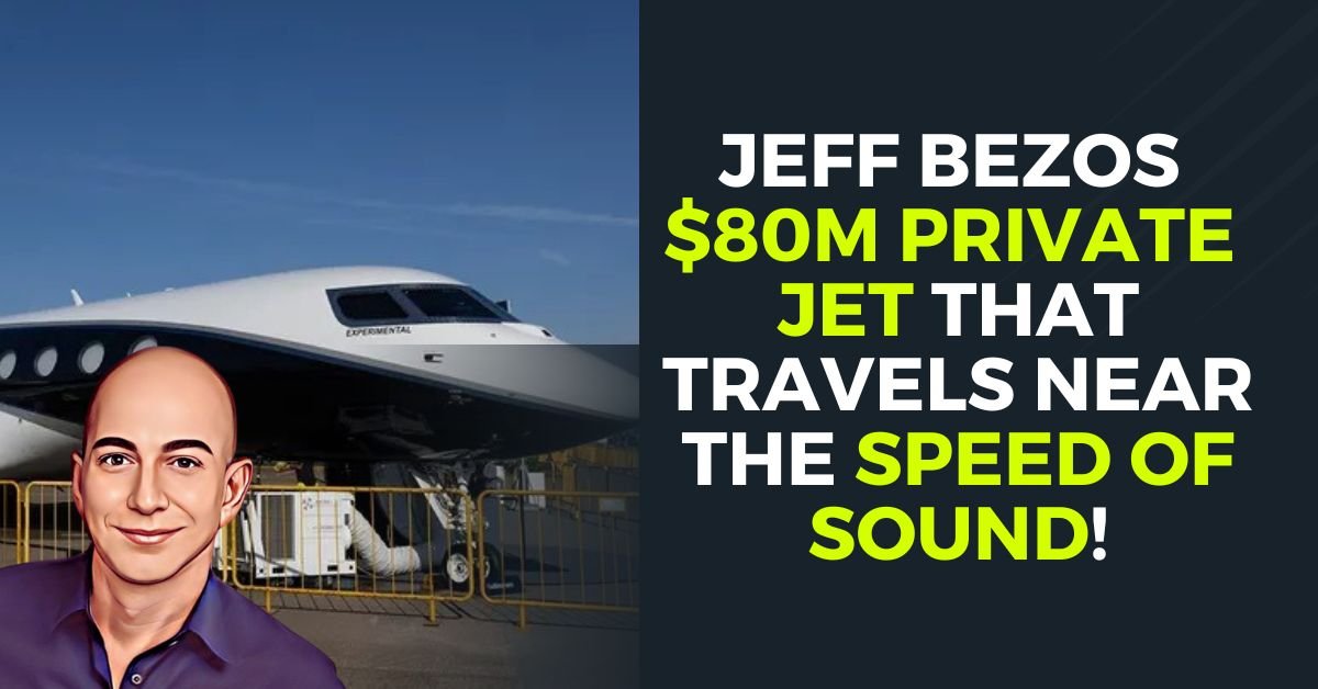 Jeff Bezos $80M private jet that travels near the speed of sound!